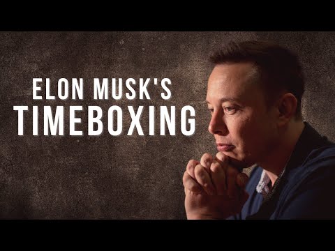 Timeboxing | An Elon Musk Time Management Technique