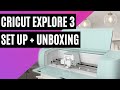 SETTING UP THE EXPLORE 3 | EXPLORE 3 SET UP | FIRST TIME USING EXPLORE 3 | CRICUT EXPLORE 3 UNBOXING