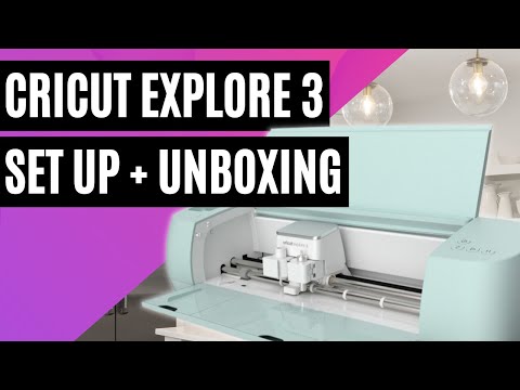 My unboxing of and guide to using the Cricut Explore 3