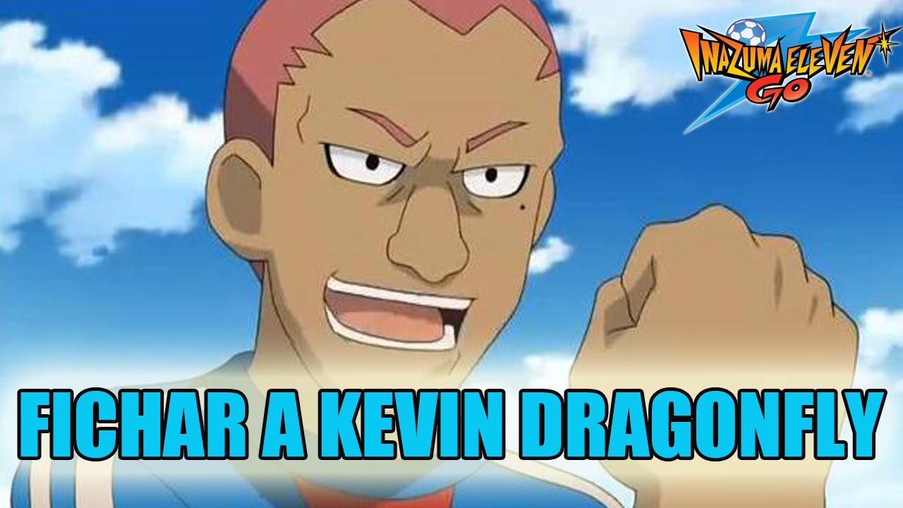 Inazuma Eleven Go FICHAJE: Guía para fichar a Kevin Dragonfly - YouTube