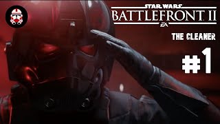 Battlefront 2 Campaign | The Cleaner | Part 1