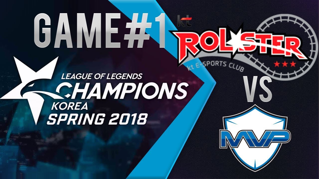 KT vs MVP Game 1| KOREA LCK Spring 2018 | Week 1 Day 4 | kt Rolster vs  MVP