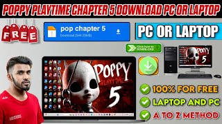 POPPY PLAYTIME CHAPTER 5 DOWNLOAD PC | HOW TO DOWNLOAD POPPY PLAYTIME CHAPTER 5 PC OR LAPTOP | LEGAL
