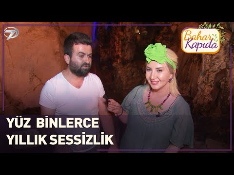 Yalan Dünya Mağarasının Gizemli Derinlikleri | Bahar Kapıda | Antalya
