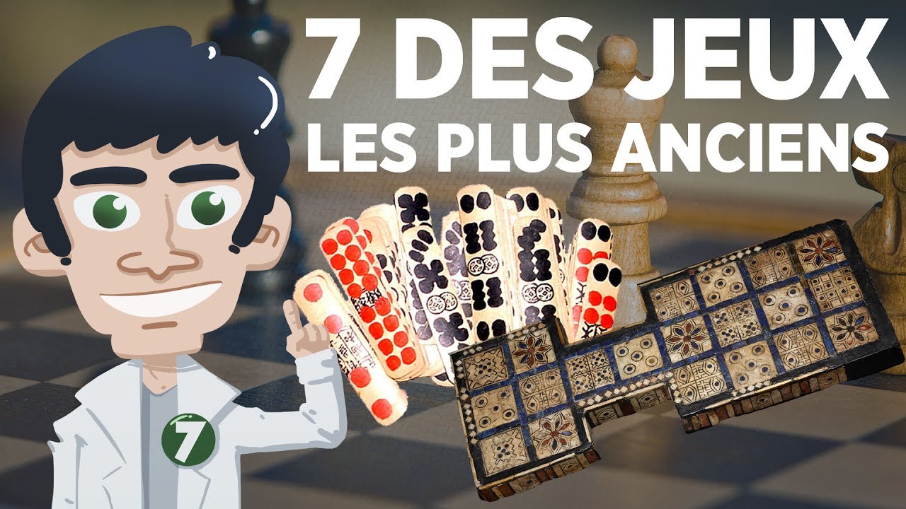 7 des jeux les plus anciens