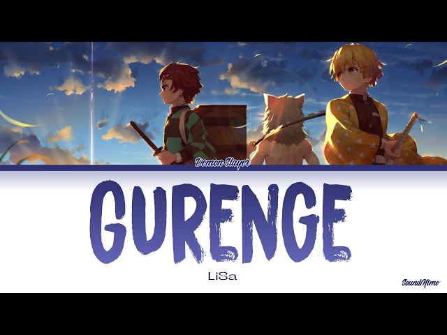 Demon Slayer - Opening Full『Gurenge』by LiSa (Lyrics) class=