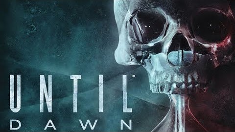 Until Dawn Ps4 Walkthrough - Chapter 5. Fear
