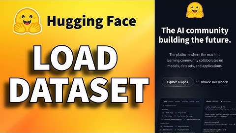 How to Load Hugging Face Ai Dataset 2025?
