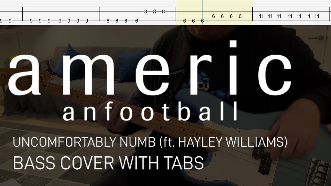 American Football - Uncomfortably Numb (ft. Hayley Williams) (Bass
