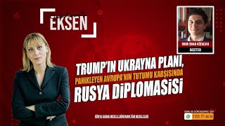 Trumpın Ukrayna Planı, Panikleyen Avrupa Eksen