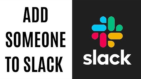 How to Add Someone to Private Slack Channel