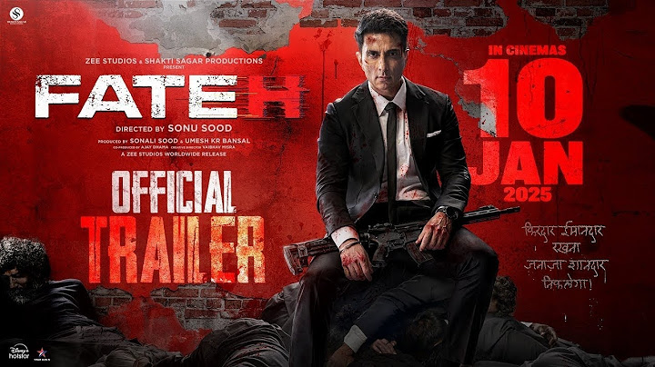 Fateh | Official Trailer l Sonu Sood | Jacqueline Fernandez | In Cinemas 10th January review