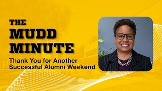 Thank You for Another Successful Alumni Weekend | The Mudd Minute