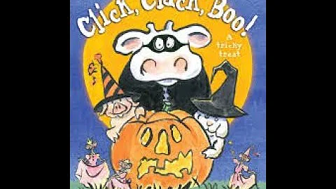 "Click, Clack, Boo, A Tricky Treat!" Presented by ...
