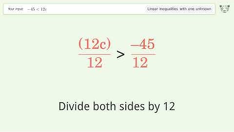 Solving Linear Inequalities: -45 is Smaller Than 12c