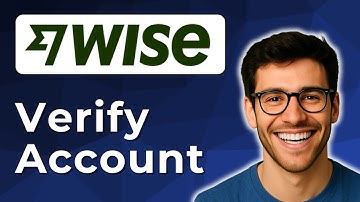 How to verify account on Wise [2025 Easy Guide]