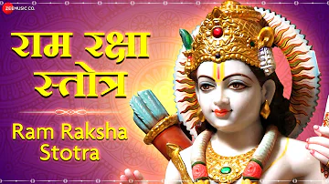 श्री राम रक्षा स्तोत्र - Lyrical | Ram Raksha Stotra | प्रभु श्री रामचंद्र | Full Ram Raksha Stotra