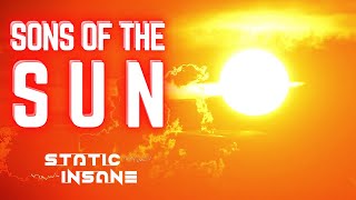 STATIC INSANE - SONS OF THE SUN | PSYTRANCE FULL ON MORNING
