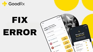 How To Fix And Solve Error On GoodRx App | Final Solution