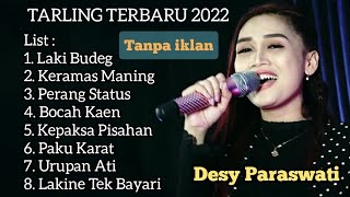 KUMPULAN LAGU TARLING TERBARU DESY PARASWATI 2022