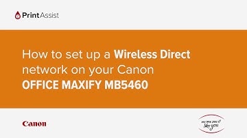 How to set up a Wireless Direct network on your Canon OFFICE MAXIFY MB5460