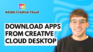 How to Download Apps from Creative Cloud Desktop [2026 Full Guide]