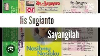 Iis Sugianto - Sayangilah