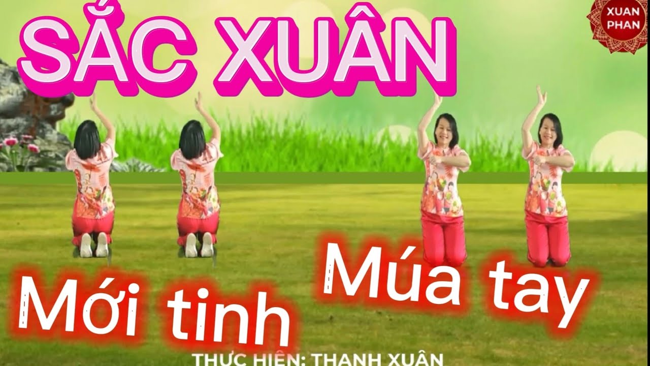 Múa tay: 🌺SẮC XUÂN🌺 // HAI HƯỚNG ( CẢI BIÊN MỚI - CHÀO XUÂN 2025 - DỄ ĐẸP)