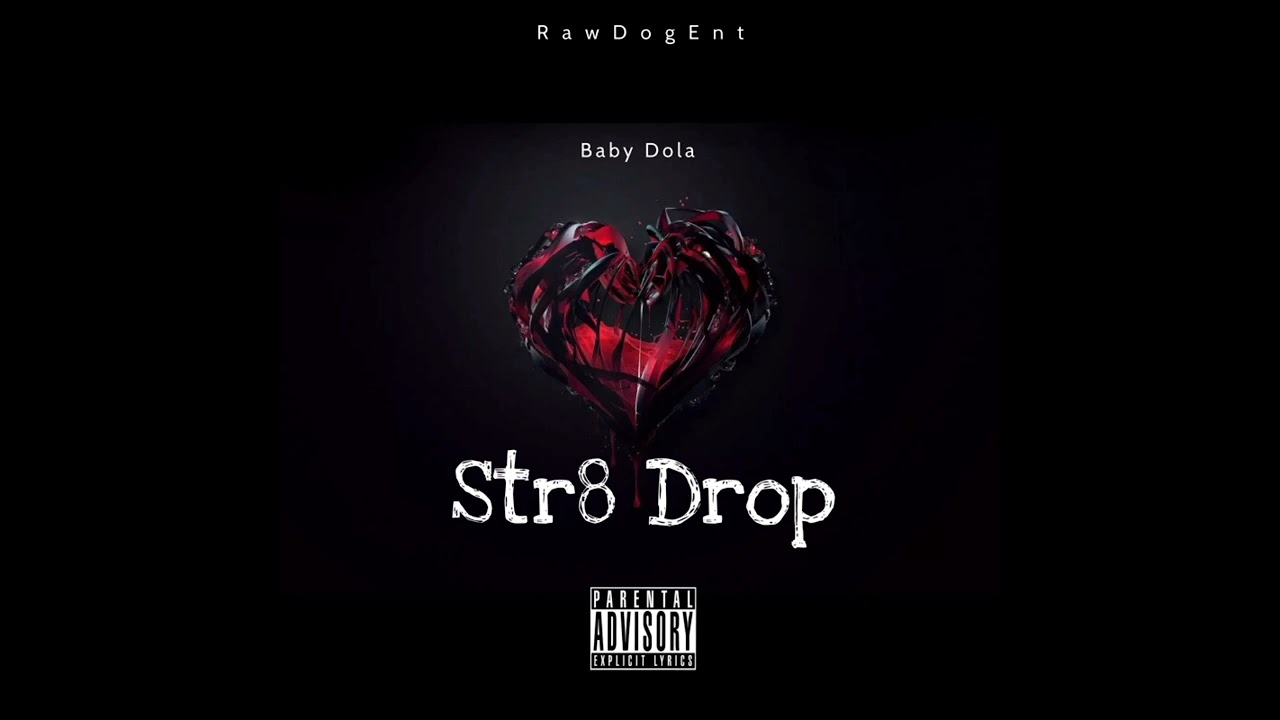 Baby Dola - Str8 Drop.                                                           