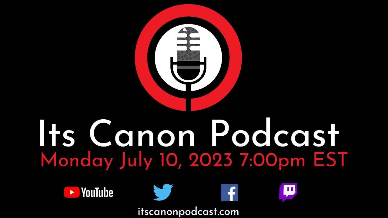 Its Canon Podcast 119 – The Tech Crunch