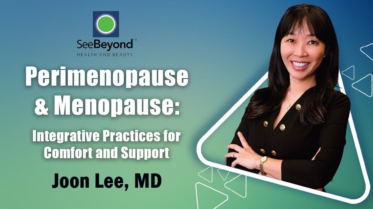 Perimenopause & Menopause: Integrative Practices for Comfort and Support