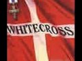 White Cross - Home In Heaven