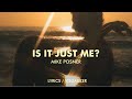 Mike Posner Is It Just Me Lyrics Visualizer mp3