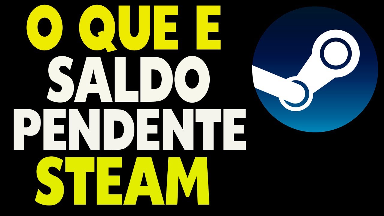 O Que é Saldo Pendente na Steam