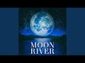 Moon River