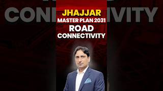 Jhajjar Master Plan 2031 😳 | Road Development Full Update | Kaunse Sector Me Banegi Wide Roads?