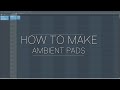 FL Studio 20 | How To Make Piano Ambient Pads In 5 Minutes