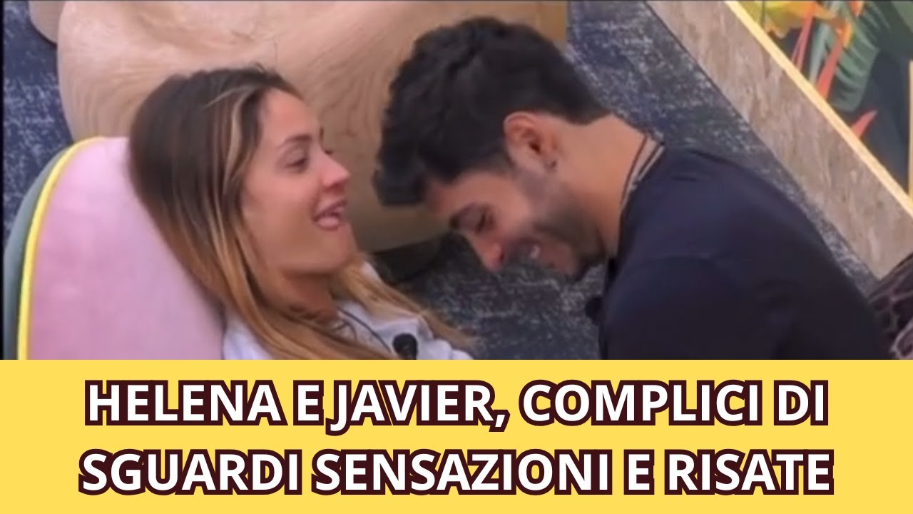 HELENA E JAVIER, COMPLICI DI SGUARDI SENSAZIONI E RISATE