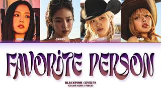 [AI ORG] RUN IT - BLACKPINK (블랙핑크) - 'FAVORITE PERSON' | COLOR CODED LYRICS