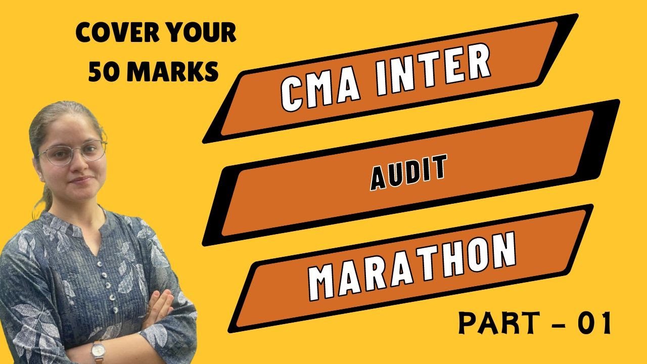 CMA INTER AUDIT MARATHON - PART 1 - YouTube