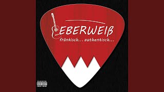 Video thumbnail of "Eberweiß - Das Lied der fränkischen Ausdrucksformen"