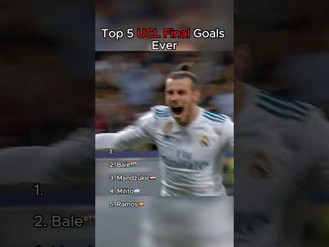 Top 5 UCL Final Goals Ever In Football