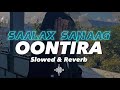 Oontira slowedreverb saalax sanaag