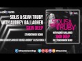 Solis & Sean Truby With Audrey Gallagher - Skin Deep (STANDERWICK Remix) [Infrasonic]