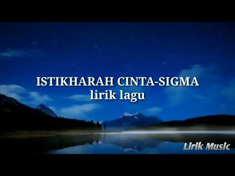 Istikharah Cinta Sigma Lirik Lagu Youtube