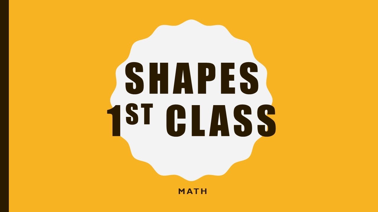 Shapes - Flat & Solid Shapes (1st Class Math) - YouTube