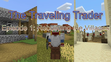 Minecraft The Traveling Trader #1| Rebuilding the Villages!