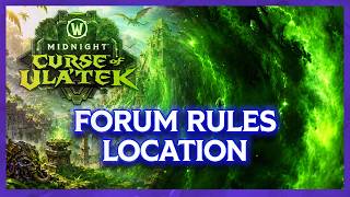 Forum Rules Location - WORLD OF WARCRAFT MIDNIGHT