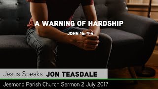 John 16: 1-4 - A Warning of Hardship - Sermon from JPC - Clayton TV