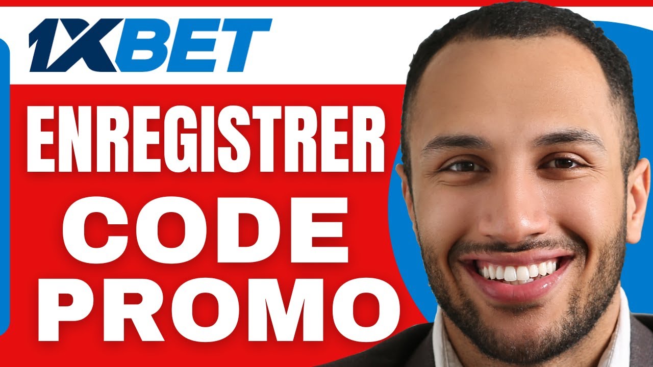 Comment Enregistrer Un Code Promo Sur 1xbet | Avoir Code Promo 1xbet